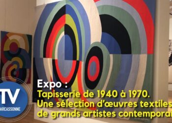 Tapisserie de 1940 à 1970, une exposition exceptionnelle à voir au Musée des beaux-arts :